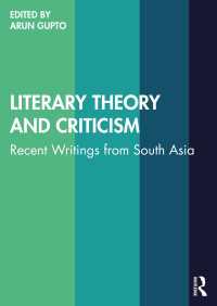 Literary Theory and Criticism : Recent Writings from South Asia