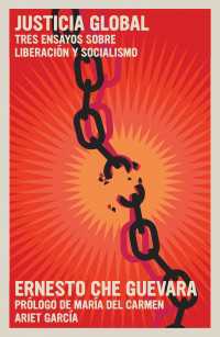 Justicia Global : Tres ensayos sobre liberación y socialismo