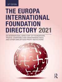 国際財団総覧（2021年版）<br>The Europa International Foundation Directory 2021（30 NED）