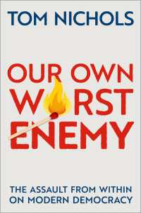 我ら最大の敵：現代民主主義の内側からの攻撃<br>Our Own Worst Enemy : The Assault from within on Modern Democracy
