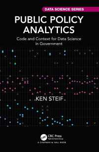 公共政策のデータサイエンス<br>Public Policy Analytics : Code and Context for Data Science in Government
