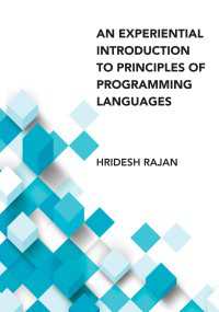 プログラミング言語の原理エッセンシャル入門<br>An Experiential Introduction to Principles of Programming Languages