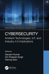 Cybersecurity : Ambient Technologies, IoT, and Industry 4.0 Implications