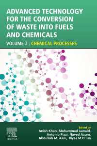 Advanced Technology for the Conversion of Waste into Fuels and Chemicals : Volume 2: Chemical Processes