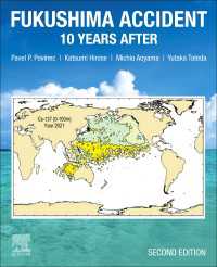 福島第一原発事故と放射能の環境への影響（第２版）：１０年後の検証<br>Fukushima Accident : 10 Years After（2）