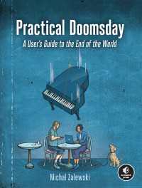 Practical Doomsday : A User's Guide to the End of the World