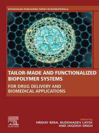 Tailor-Made and Functionalized Biopolymer Systems : For Drug Delivery and Biomedical Applications