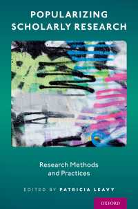 学術研究を一般に届けるには：研究法と実践<br>Popularizing Scholarly Research : Research Methods and Practices