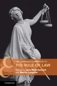 ケンブリッジ版　法の支配必携<br>The Cambridge Companion to the Rule of Law