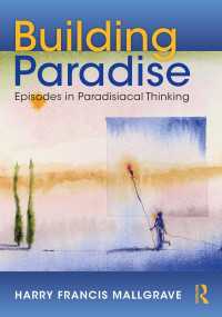 パラダイス建築論<br>Building Paradise : Episodes in Paradisiacal Thinking