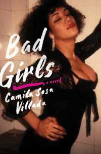Bad Girls : A Novel
