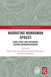 Narrating Nonhuman Spaces : Form, Story, and Experience Beyond Anthropocentrism
