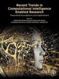 Recent Trends in Computational Intelligence Enabled Research : Theoretical Foundations and Applications