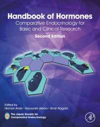 ホルモン・ハンドブック：基礎科学と臨床研究のための比較内分泌学（第２版・全２巻）<br>Handbook of Hormones : Comparative Endocrinology for Basic and Clinical Research（2）