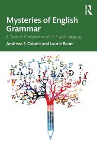 英文法の謎<br>Mysteries of English Grammar : A Guide to Complexities of the English Language