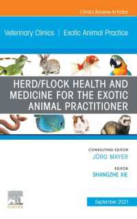Herd/Flock Health and Medicine for the Exotic Animal Practitioner, An Issue of Veterinary Clinics of North America: Exotic Animal Practice, E-Book : Herd/Flock Health and Medicine for the Exotic Animal Practitioner, An Issue of Veterinary Clinics of North America: Exotic Animal Practice, E-Book