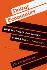 大学院で習っておきたかった経済学研究法<br>Doing Economics : What You Should Have Learned in Grad School—But Didn’t