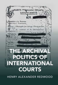 国裁法廷のアーカイブ政治学<br>The Archival Politics of International Courts