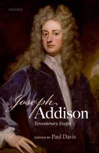 アディソン没後300年記念論文集<br>Joseph Addison : Tercentenary Essays