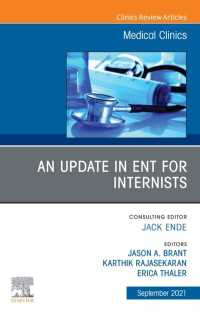 An Update in ENT for Internists, An Issue of Medical Clinics of North America, E-Book : An Update in ENT for Internists, An Issue of Medical Clinics of North America, E-Book