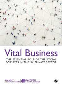 Vital Business : The Essential Role of the Social Sciences in the UK Private Sector（First）