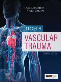 リッチ血管外傷（第４版）<br>Rich's Vascular Trauma E-Book（4）