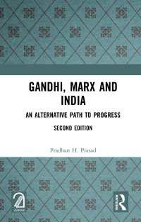 Gandhi, Marx and India : An Alternative Path to Progress（2 NED）