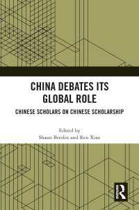 China Debates Its Global Role : Chinese Scholars on Chinese Scholarship