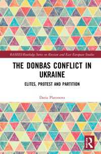 The Donbas Conflict in Ukraine : Elites, Protest, and Partition