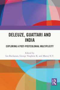 Deleuze, Guattari and India : Exploring a Post-Postcolonial Multiplicity