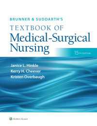Brunner & Suddarth 成人看護テキスト（第１５版）<br>Brunner & Suddarth's Textbook of Medical-Surgical Nursing（15）