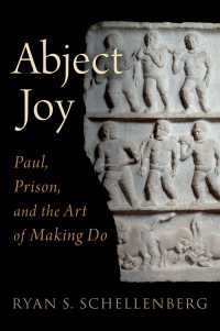 Abject Joy : Paul, Prison, and the Art of Making Do