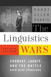 言語学ウォーズ：チョムスキー、レイコフと深層構造をめぐる論争（第２版）<br>The Linguistics Wars : Chomsky, Lakoff, and the Battle over Deep Structure（2）