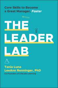将来有望なリーダー必須スキル<br>The Leader Lab : Core Skills to Become a Great Manager, Faster