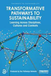 Transformative Pathways to Sustainability : Learning Across Disciplines, Cultures and Contexts