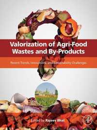 Valorization of Agri-Food Wastes and By-Products : Recent Trends, Innovations and Sustainability Challenges
