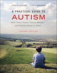 自閉症現場ガイド（第２版）<br>A Practical Guide to Autism : What Every Parent, Family Member, and Teacher Needs to Know（2）