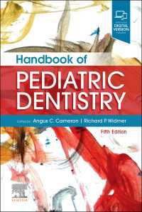 小児歯科ハンドブック（第５版）<br>Handbook of Pediatric Dentistry E-Book : Handbook of Pediatric Dentistry E-Book（5）