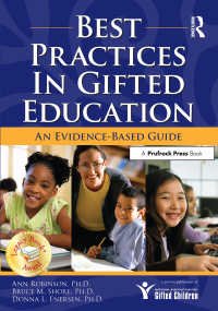 Best Practices in Gifted Education : An Evidence-Based Guide