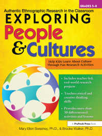 Exploring People and Cultures : Authentic Ethnographic Research in the Classroom (Grades 5-8)