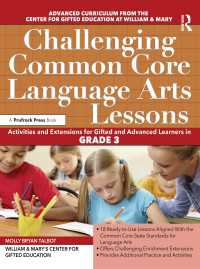 Challenging Common Core Language Arts Lessons : Activities and Extensions for Gifted and Advanced Learners in Grade 3