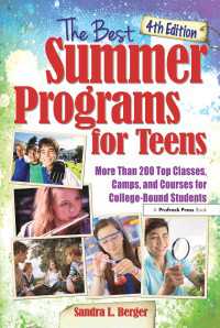 The Best Summer Programs for Teens : America's Top Classes, Camps, and Courses for College-Bound Students（4 NED）