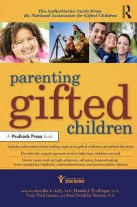 Parenting Gifted Children : The Authoritative Guide From the National Association for Gifted Children