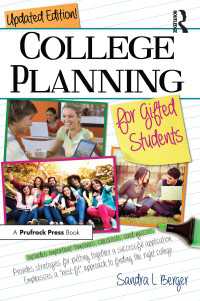 College Planning for Gifted Students : Choosing and Getting Into the Right College (Updated ed.)（4 NED）