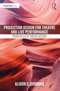 演劇・ライブのためのプロジェクション・デザイン<br>Projection Design for Theatre and Live Performance : Principles of Media Design