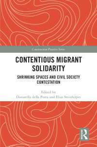 Contentious Migrant Solidarity : Shrinking Spaces and Civil Society Contestation