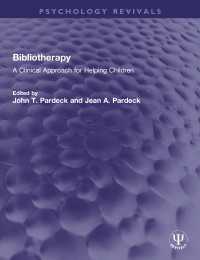 Bibliotherapy : A Clinical Approach for Helping Children