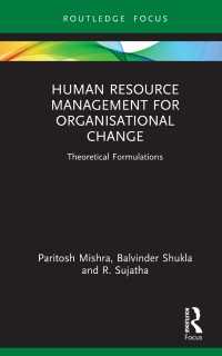 Human Resource Management for Organisational Change : Theoretical Formulations