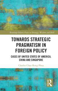 Towards Strategic Pragmatism in Foreign Policy : Cases of United States of America, China and Singapore