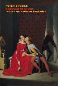 Seduced by Story : The Use and Abuse of Narrative